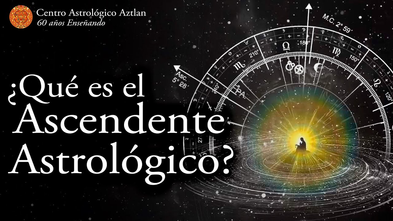 ¿Qué es el Ascendente Astrológico?