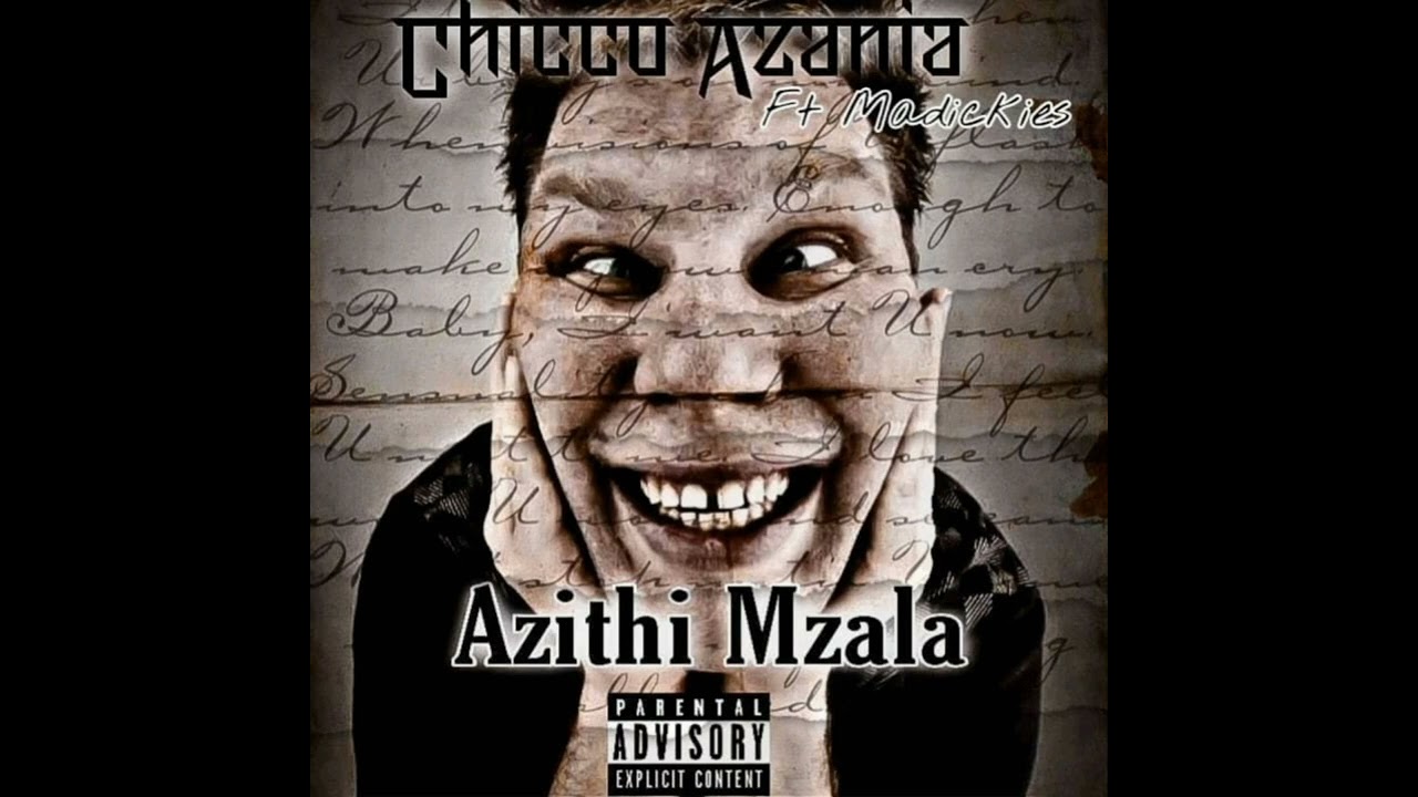 CHICCO AZANIA ft MADICKIES - Azithi Mzala ( Prod by Sthokzin)