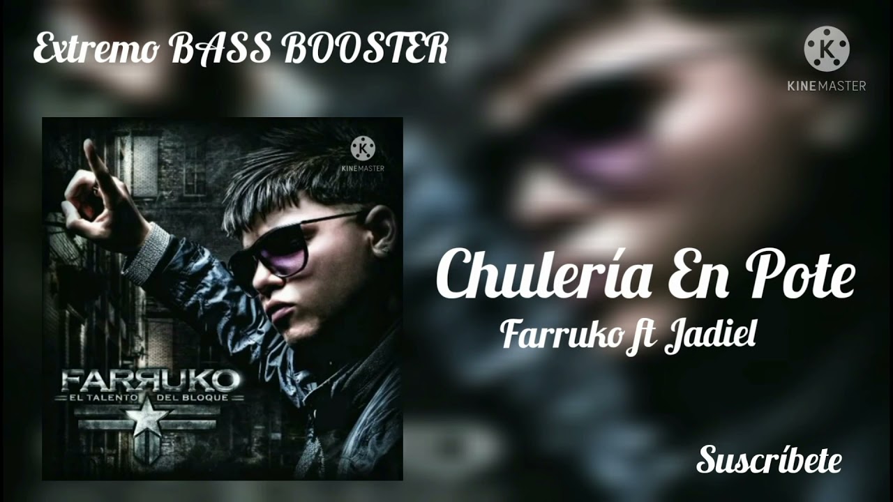 Chulería En Pote - Farruko ft Jadiel (Bass Booster 🎧🔥)