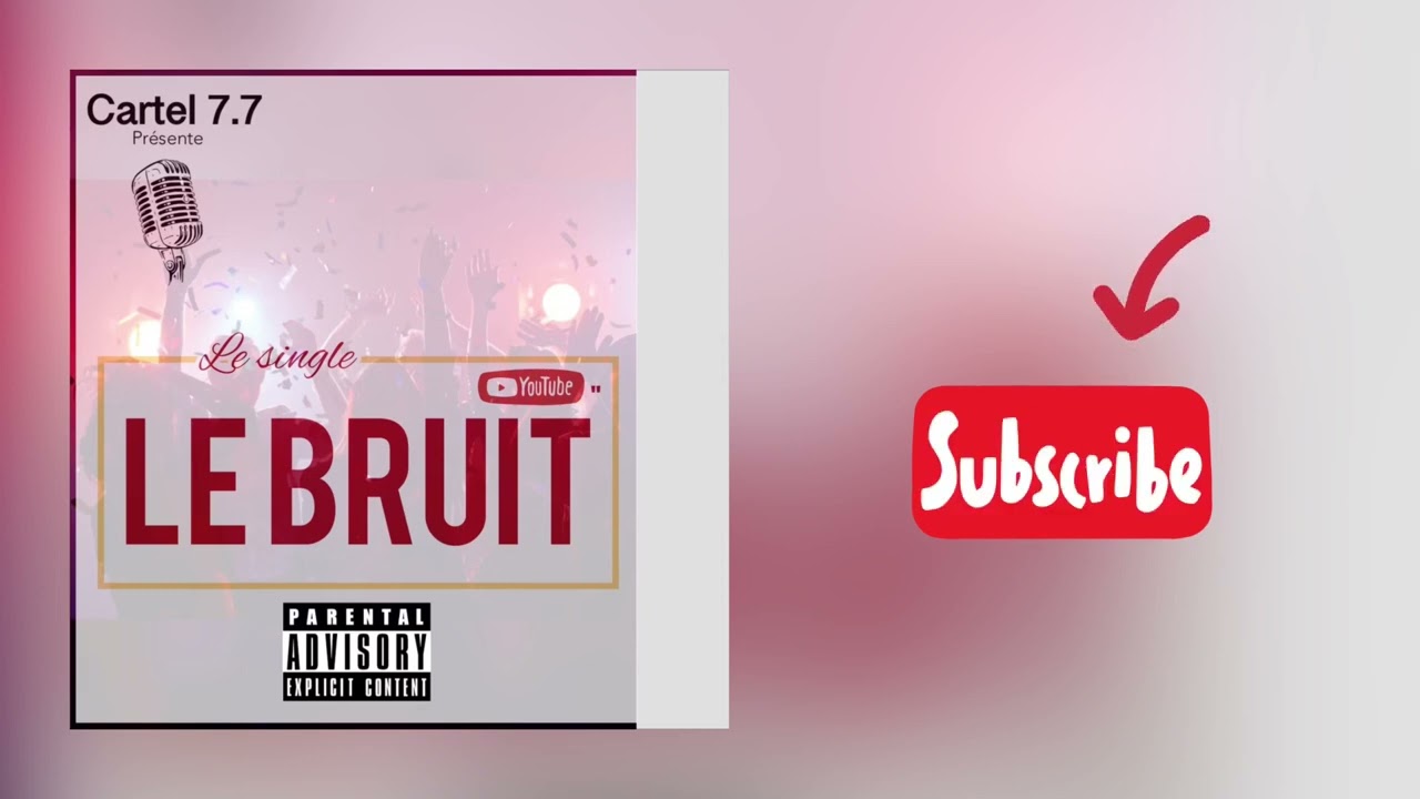 Cartel 7.7  Le Bruit ( Clip Audio officiel )
