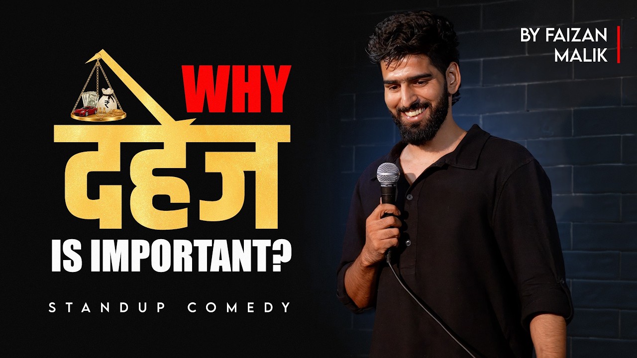 Why दहेज is Important? | Hindi Stand-Up Comedy | Faizan Malik.