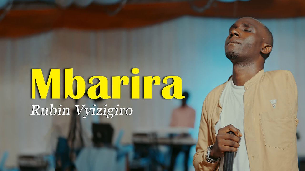 Rubin Vyizigiro - Mbarira