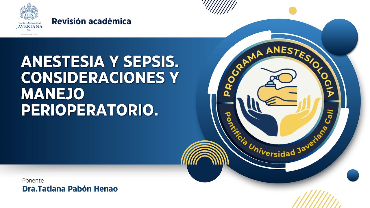 ANESTESIA Y SEPSIS.CONSIDERACIONES Y MANEJO PERIOPERATORIO.