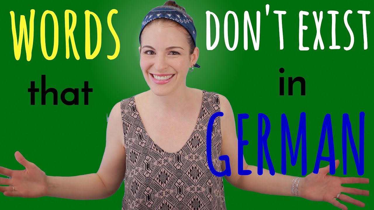 7 English Words that DON'T EXIST IN GERMAN?