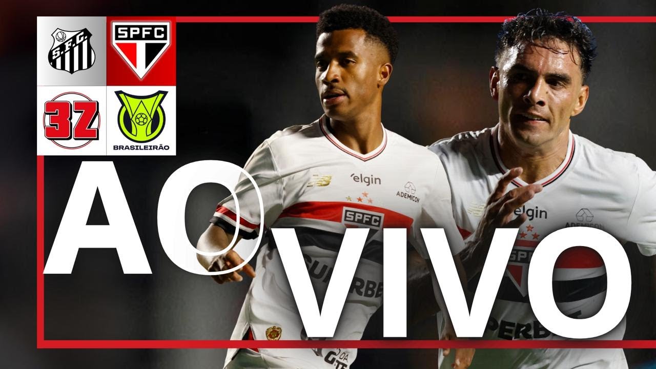 AO VIVO: SANTOS x SÃO PAULO I BRASILEIRÃO 2026 | NARRAÇÃO COM REPORTAGEM NA VILA BELMIRO