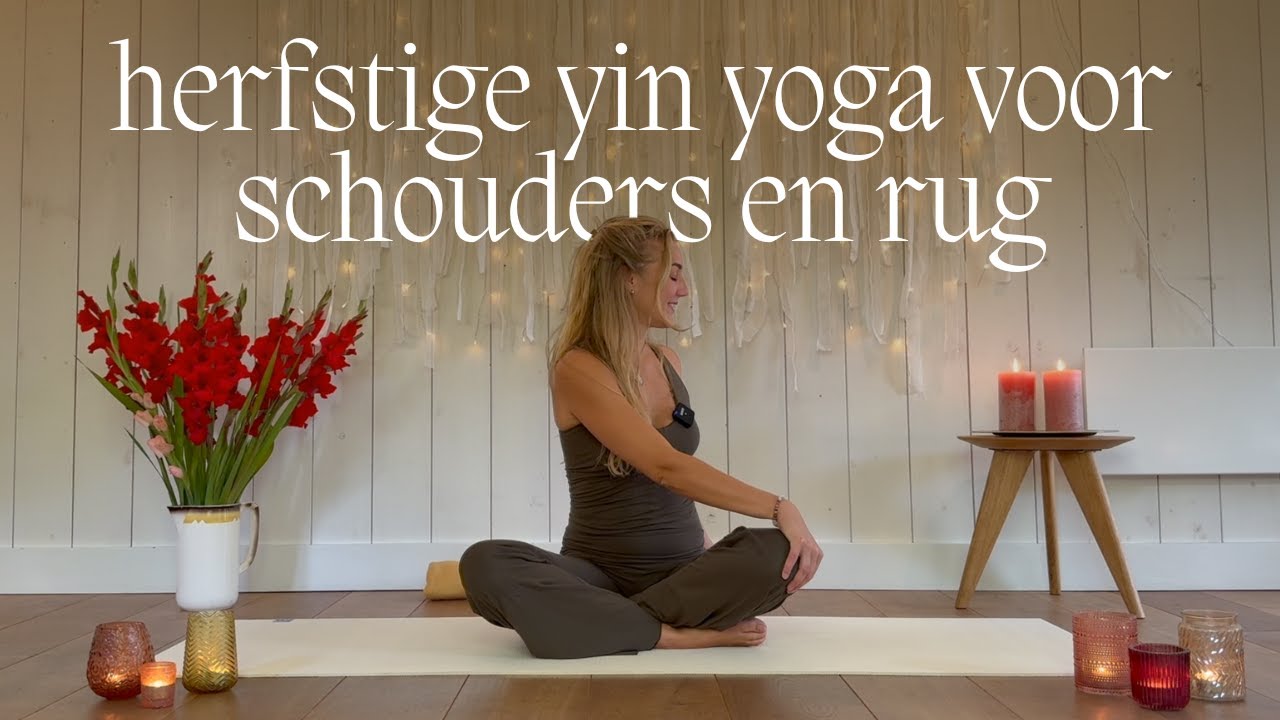 Herfstige Yin Yoga om Los te Laten | Voor Schouders en Rug