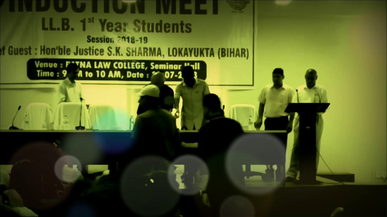 Induction meet at patna Law college ..our chief guest Sk sharma (Bihar Lokayukt)