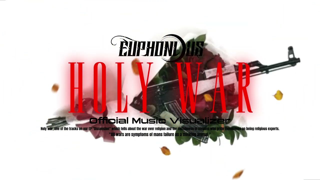Euphonious - Holy War (Visualizer)