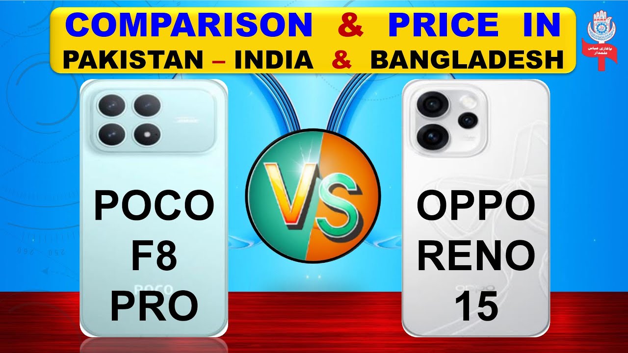 Poco F8 Pro Vs Oppo Reno 15 Full Compare & Price in Pakistan India & Bangladesh