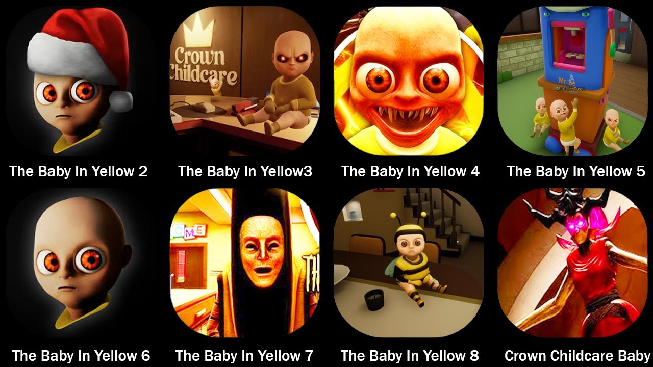 The Baby In Yellow 2,The Baby In Yellow 3,The Baby In Yellow 4,The Baby In Yellow 5,Baby In Yellow 8