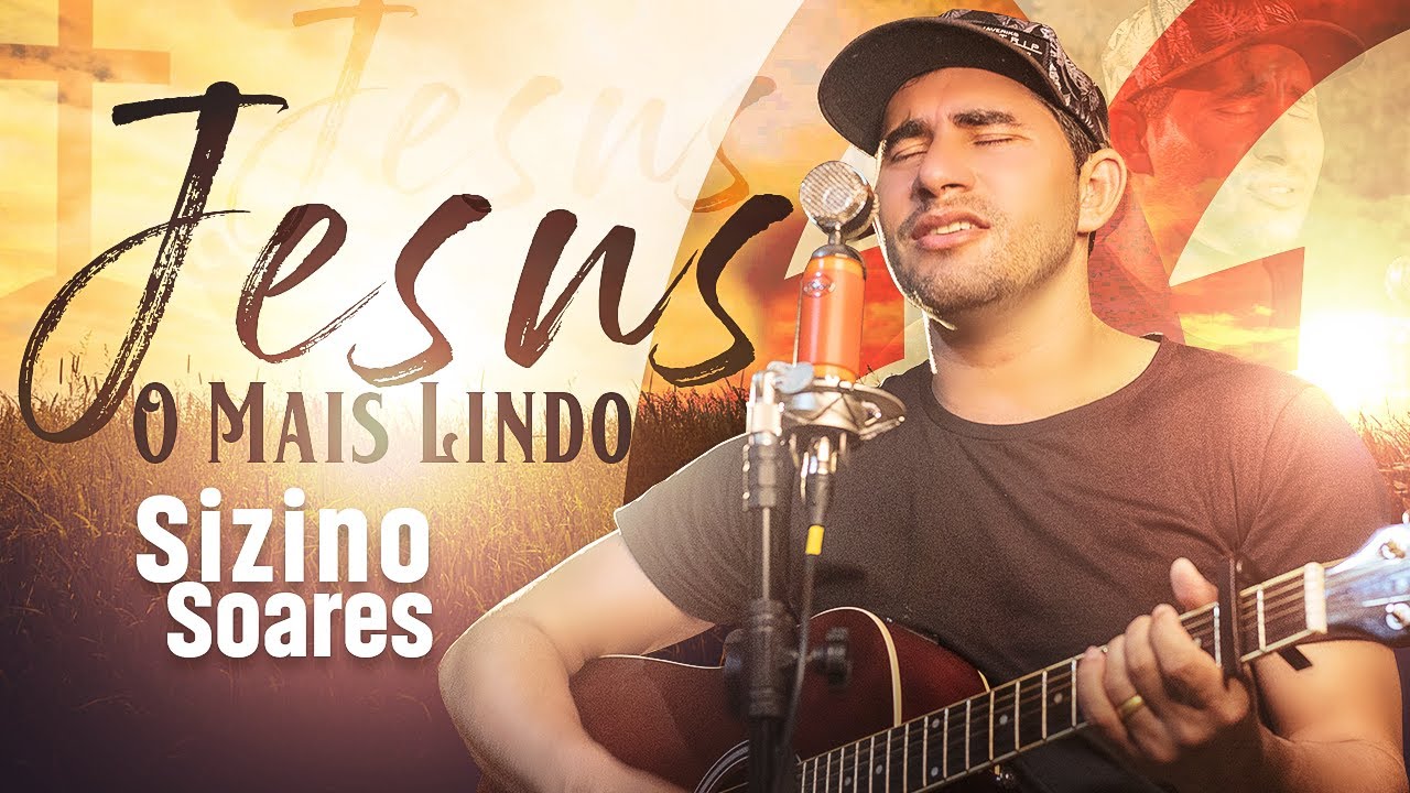 Jesus O Mais Lindo (clipe oficial) - Sizino Soares