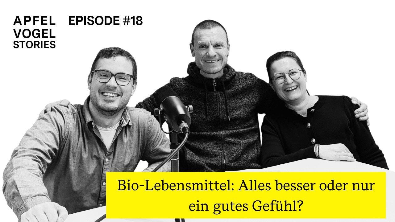 Apfel Vogel Stories - Bio-Lebensmittel: alles besser oder nur ein gutes Gefühl?