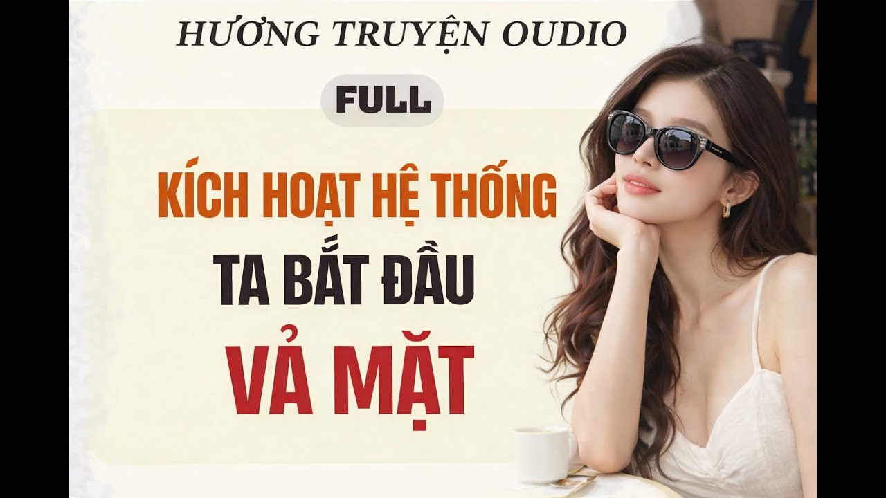 Full.Kích hoạt hệ thống ta bắt đầu vả mặt