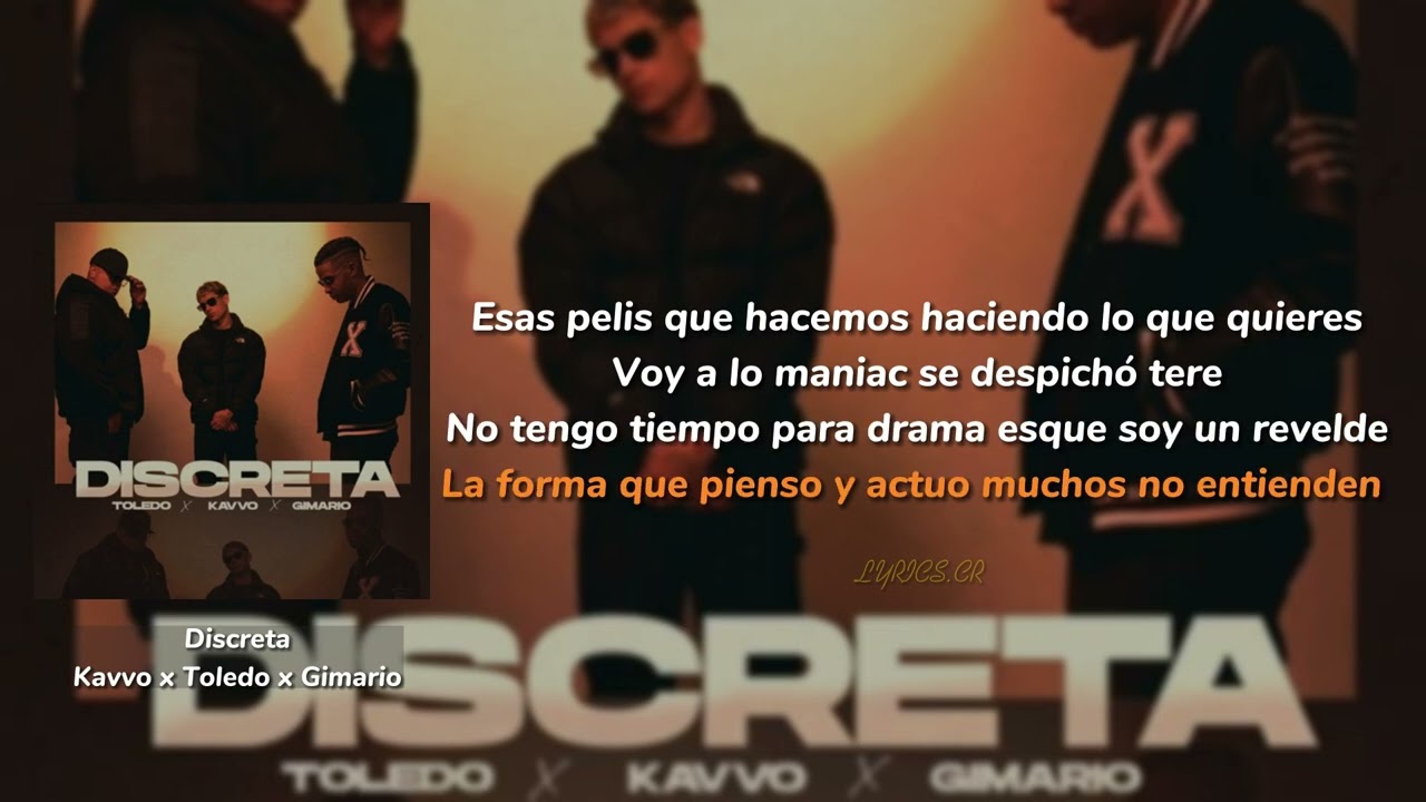 Kavvo, Toledo, GIMARIO - DISCRETA ( Letra/ Lyrics)