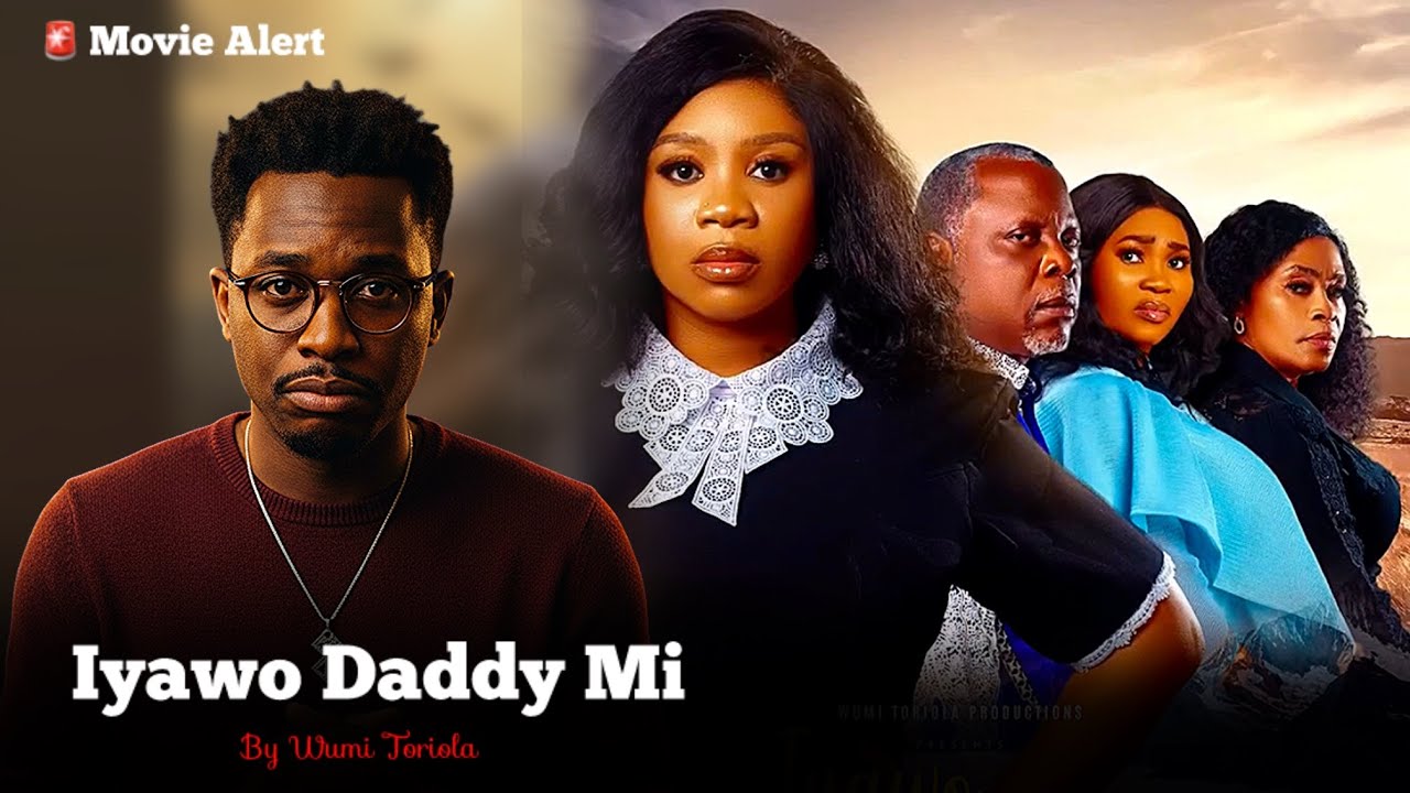 Movie Alert: Wumi Toriola Set To Drop &mdash; Iyawo Daddy Mi Latest Yoruba Movie 2026 