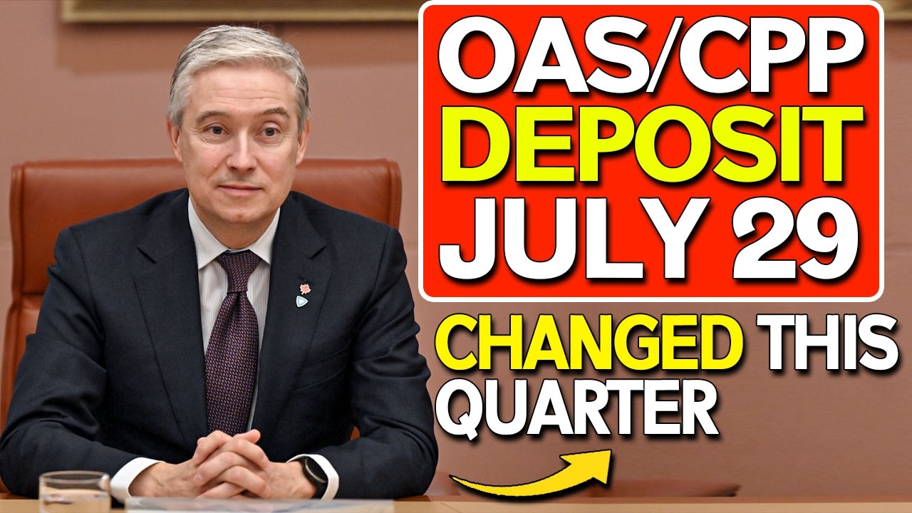Don&rsquo;t Miss: July 29 OAS/CPP Deposit (2026) + What Changed This Quarter