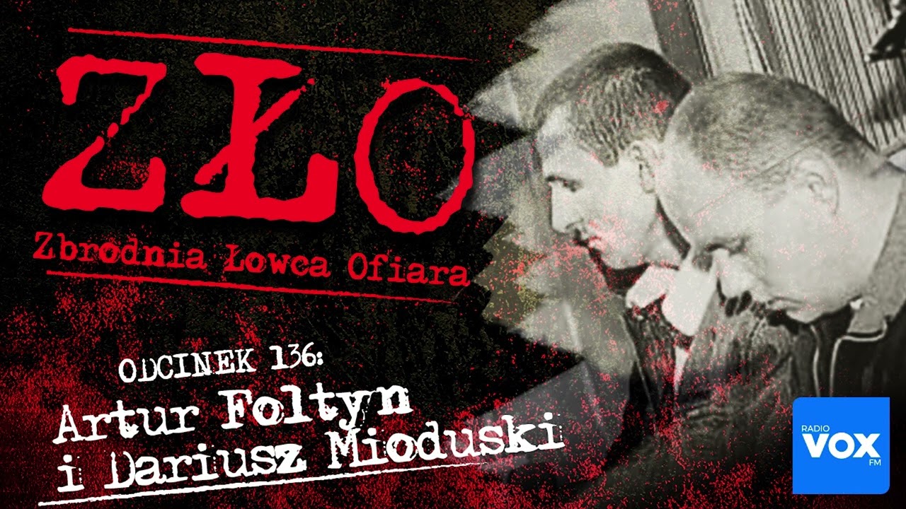 Artur Foltyn i Dariusz Mioduski - Zab&oacute;jstwo Anny Dybowskiej