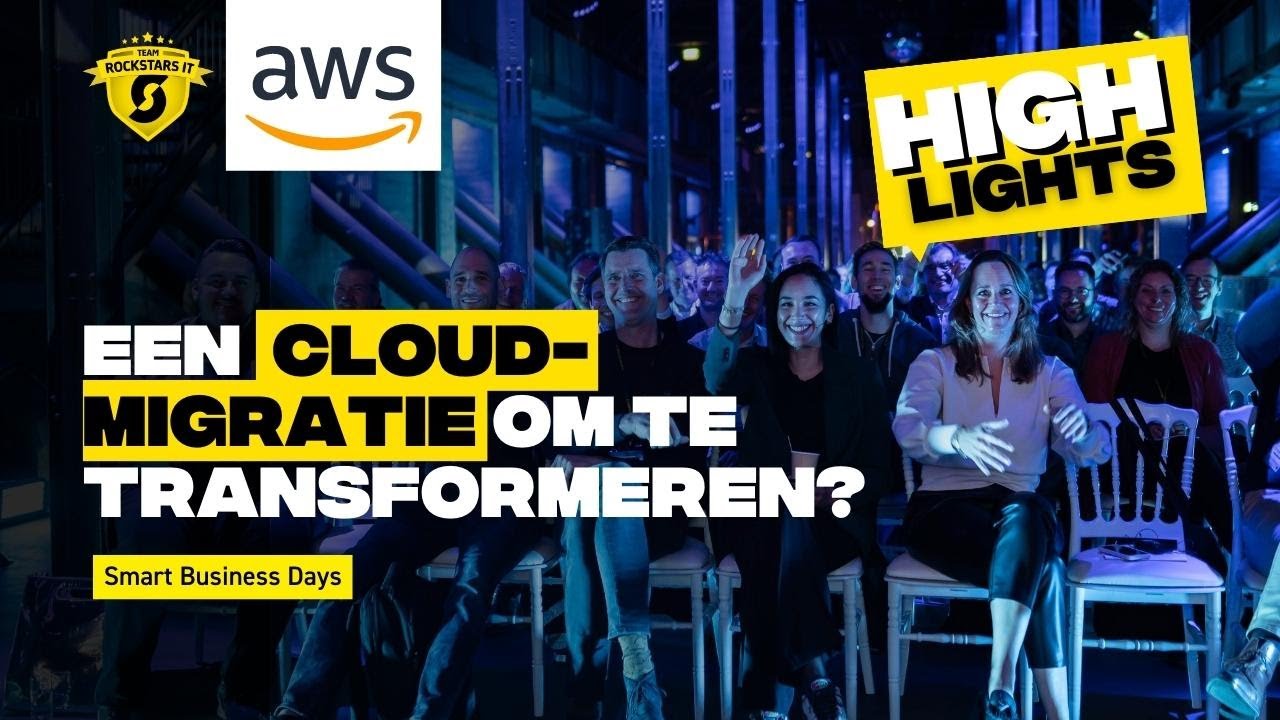 Highlights AWS x Team Rockstars IT Cloud Event - Hoe Transformeer Je Tot Tech Company?