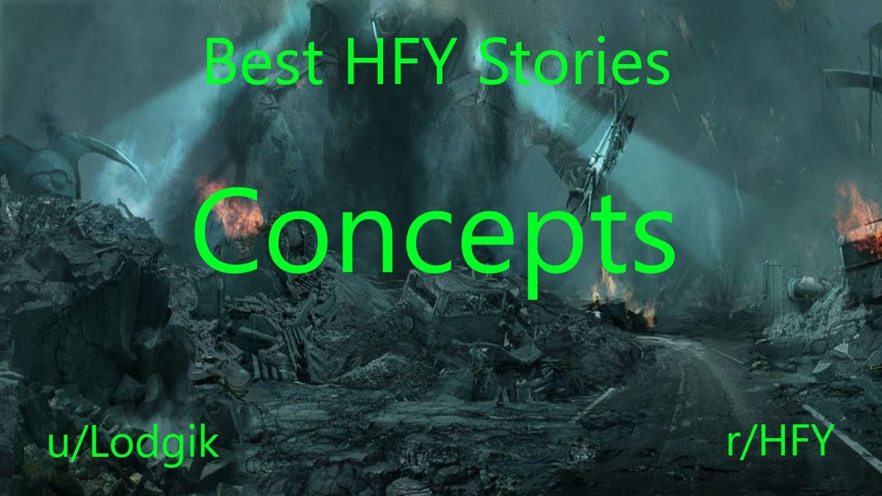 Best HFY Reddit Stories: Concepts (r/HFY)