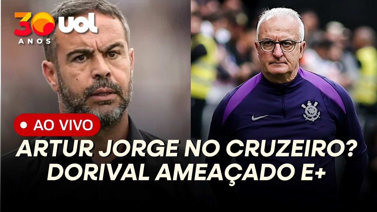 DORIVAL AMEAÇADO NO CORINTHIANS, O PLANO DO FLAMENGO, A MANOBRA DO CRUZEIRO POR ARTUR JORGE E+