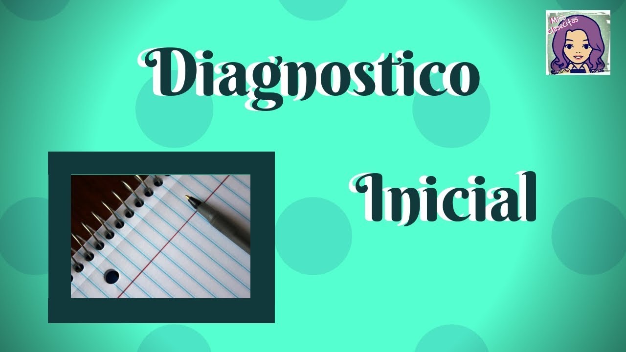 Planeación Preescolar Nuevo Modelo - DIAGNOSTICO INICIAL- Miss Claseecitas ♥