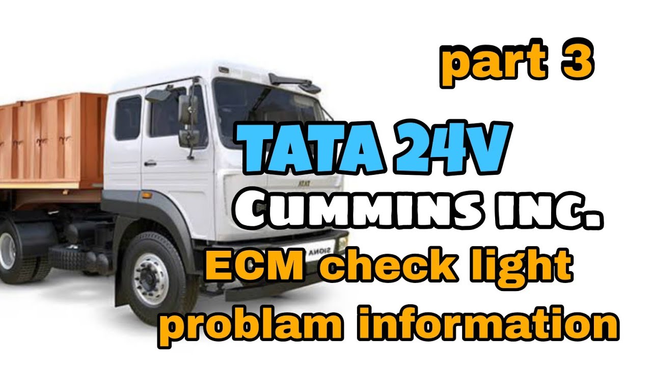 tata truck Cummins ecm repair check light problam
