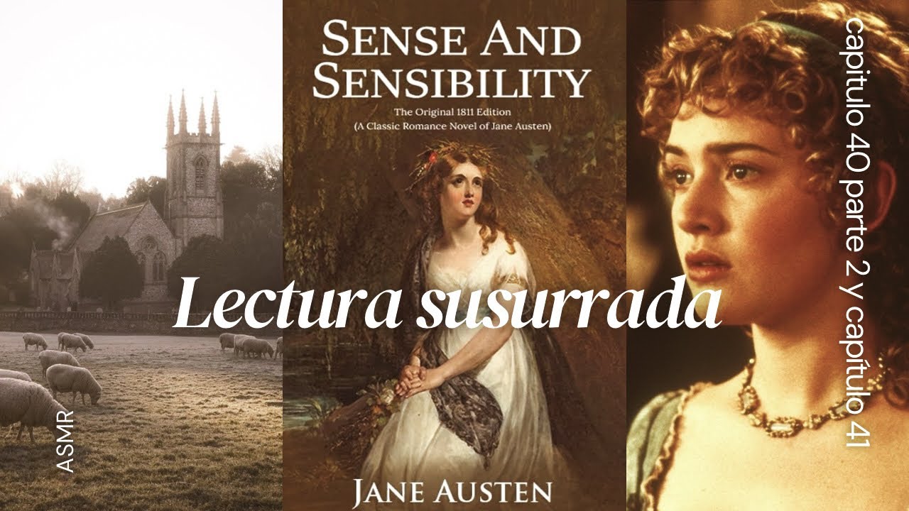 ASMR | Sentido y sensibilidad 👒 de 𝑱𝒂𝒏𝒆 𝑨𝒖𝒔𝒕𝒆𝒏 📚 lectura susurrada ⊹ capítulo 40 pt 2 y capítulo 41