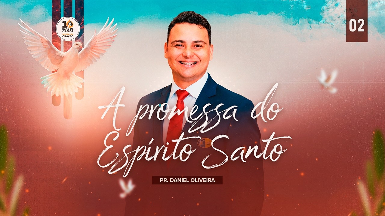 DIA 2 | 10 DIAS DE CLAMOR  - Pr. Daniel Oliveira MiBES (20/02)