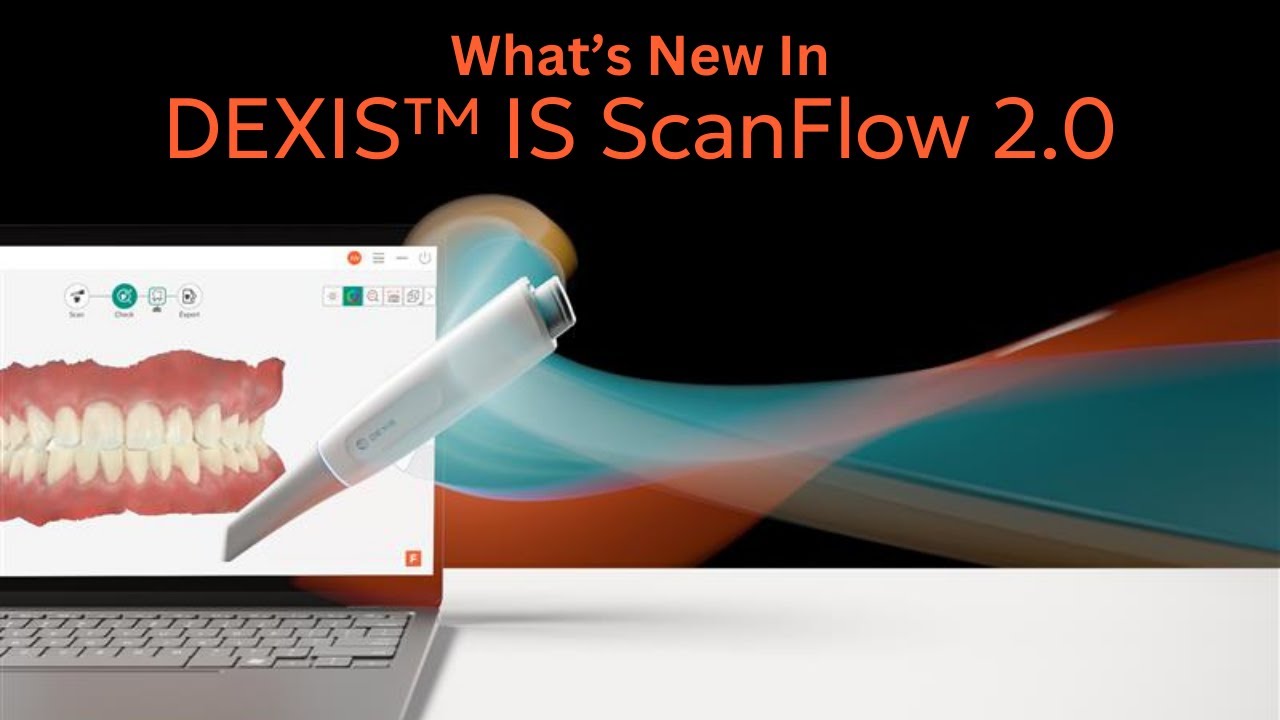 DEXIS IS ScanFlow 2.0 - What's New