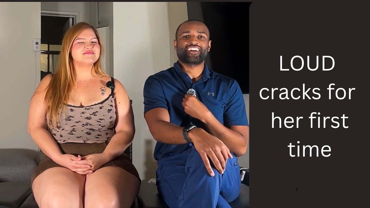 Extremely loud first Chiropractic Adjustment