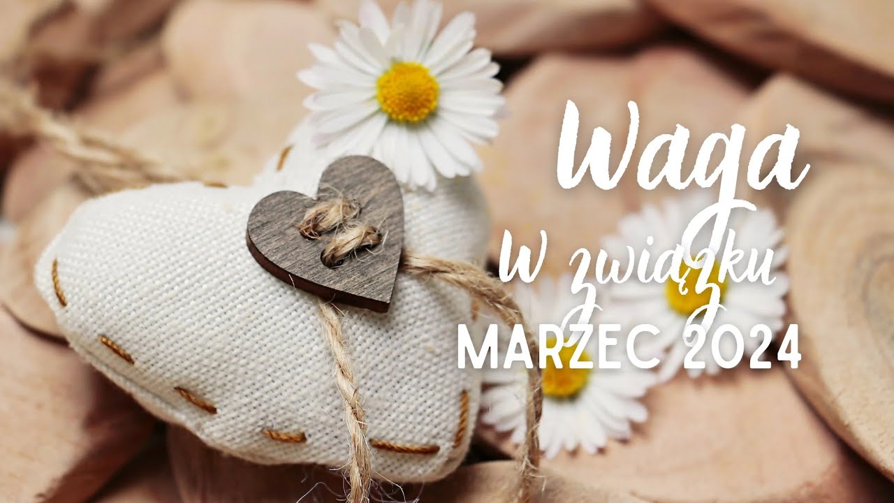 Waga ♎ w Związku 🩷 Marzec 2024 🌸 Już czas, by Miłość na stałe zagościła w Twoim życiu 🩷🩷🩷