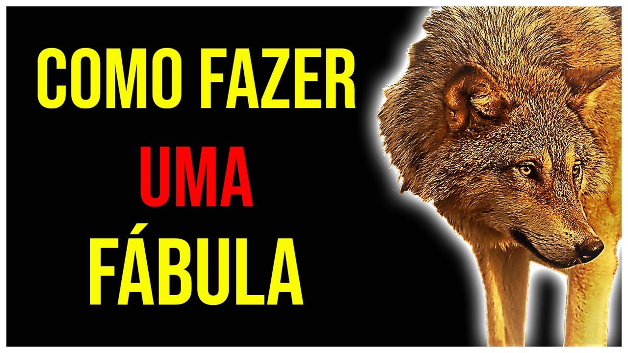 COMO FAZER UMA FÁBULA