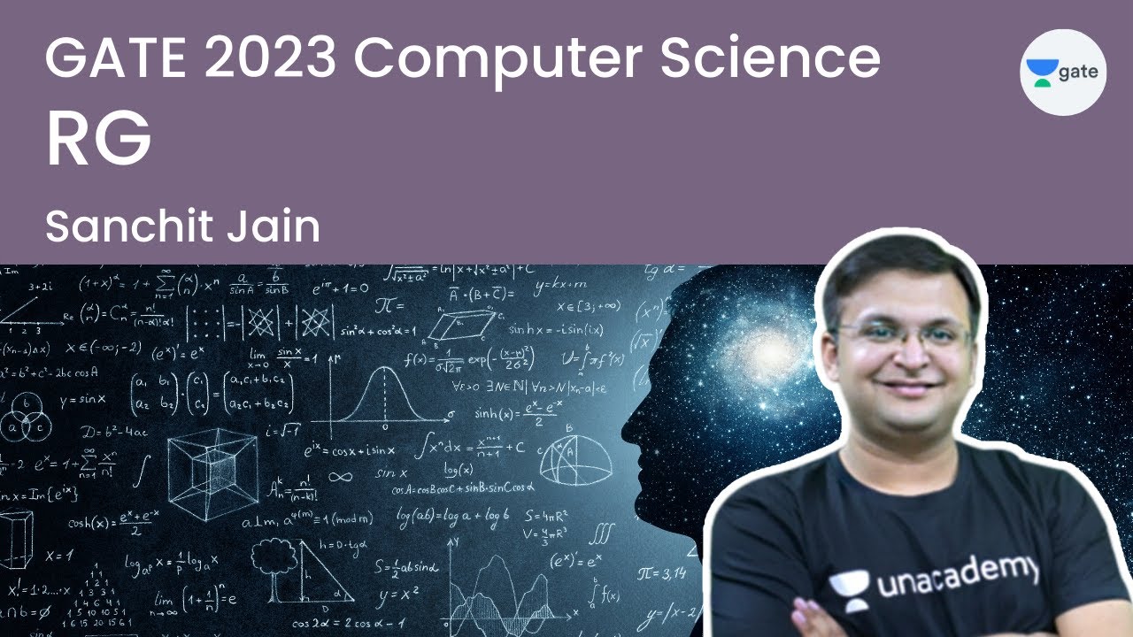 RG | Computer Science | GATE 2023 | Unacademy Computer Science | Sanchit Jain