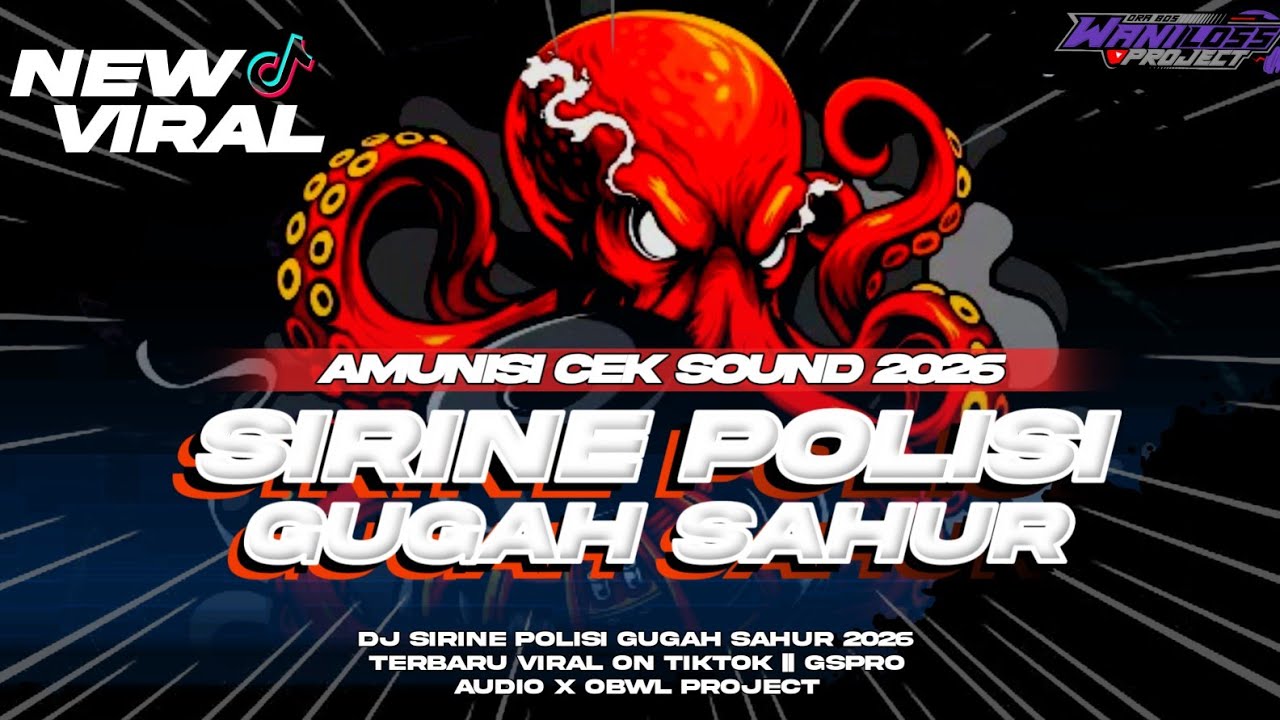 DJ SIRINE POLISI GUGAH SAHUR AMUNISI CEK SOUND 2026 || GSPRO AUDIO X OBWL PROJECT