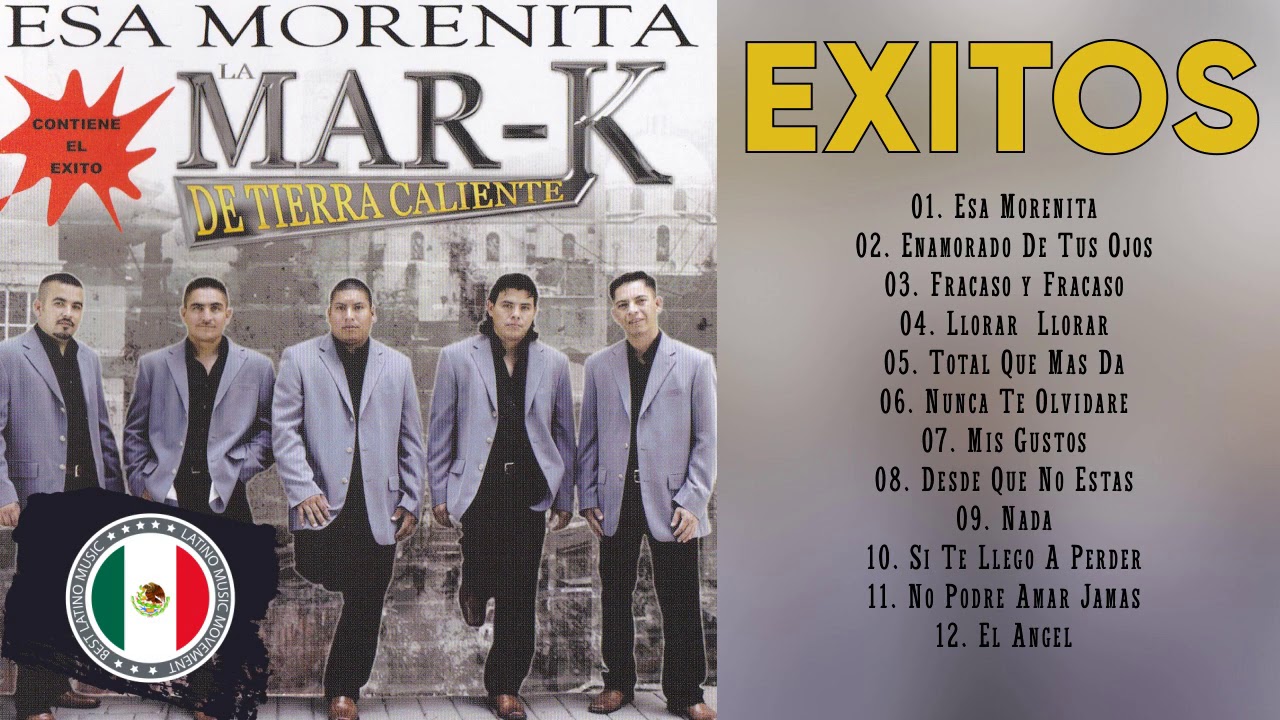 La Mar-K De Tierra Caliente Éxitos Sus Mejores Canciones - Viejitas Pero Buenas Románticas