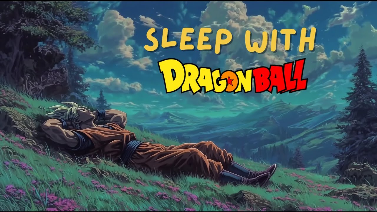 Relaxing Dragon Ball Story to Fall Asleep To