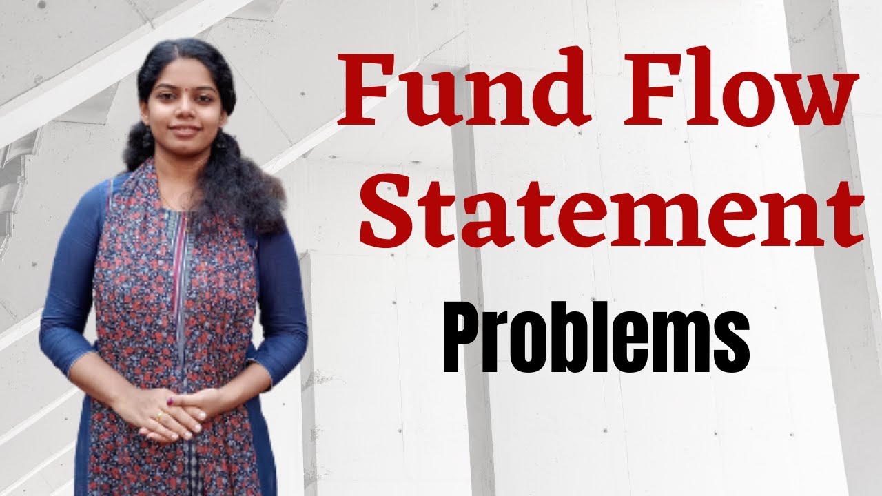 Fund Flow Statement - Problems | Management Accounting  #fundflowstatement