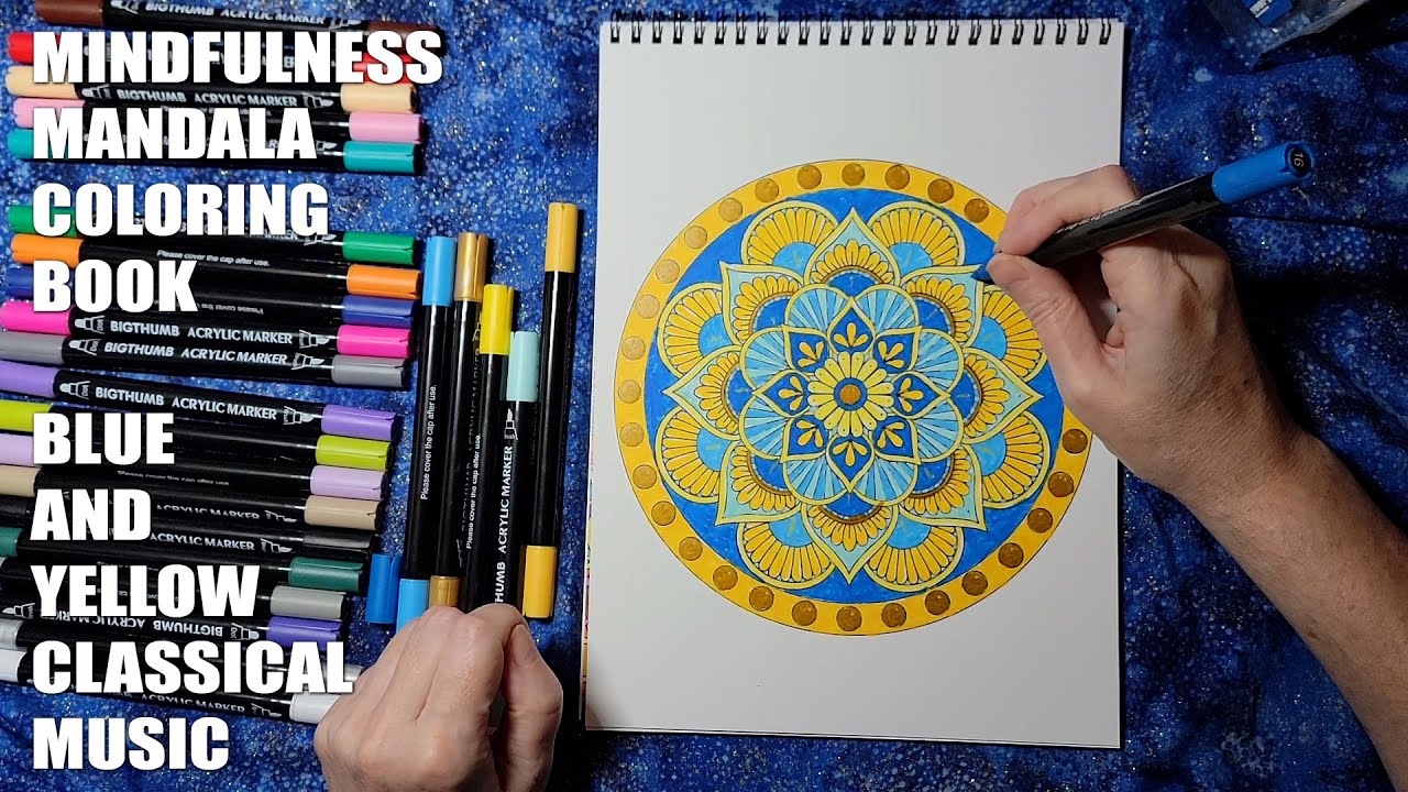 Mindfulness Mandala Coloring Book - Blue and Yellow Meditation with Classical Music