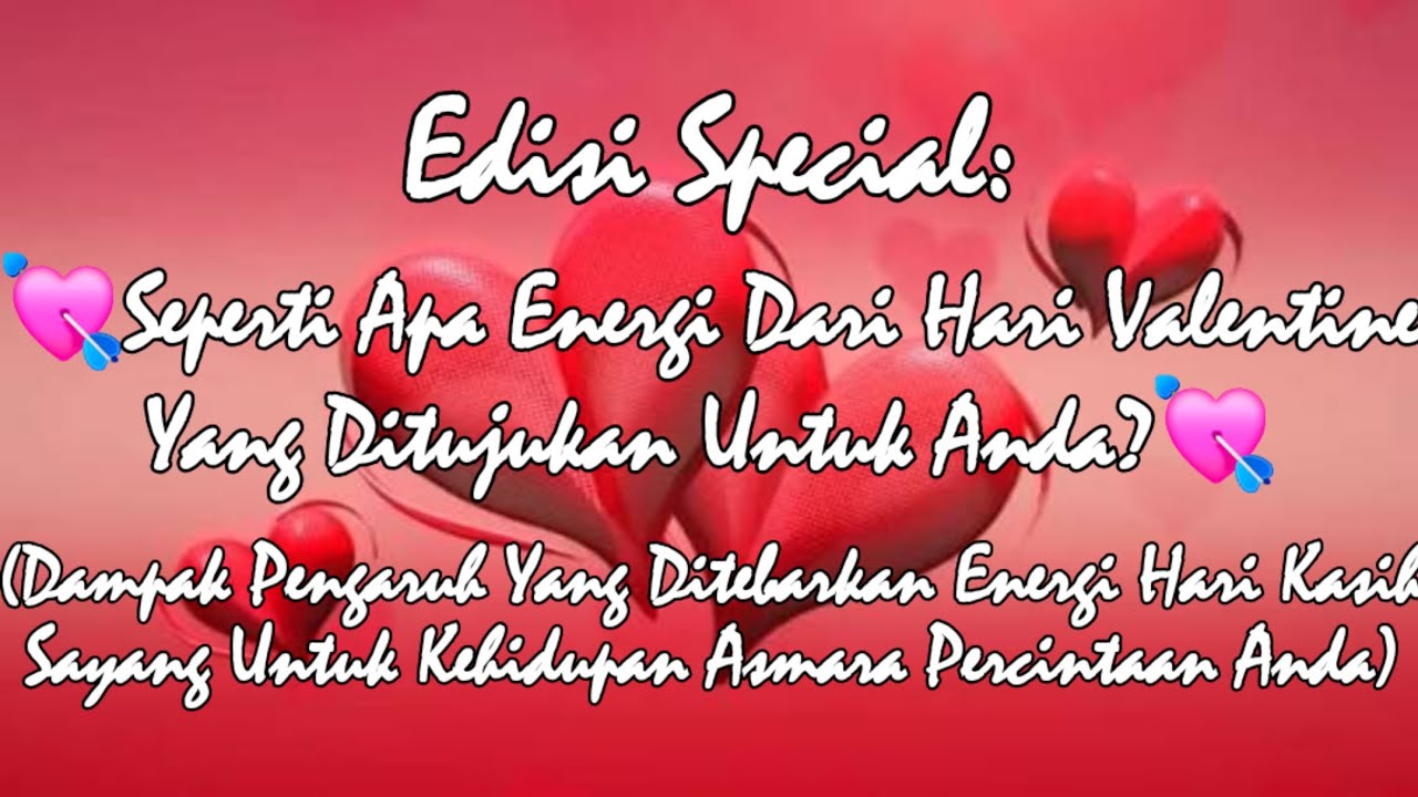 EDISI SPECIAL Portal Energi (Kasus Dominan), 💘ENERGI DR HARI VALENTINE YG DITUJUKAN UTK ANDA?💘