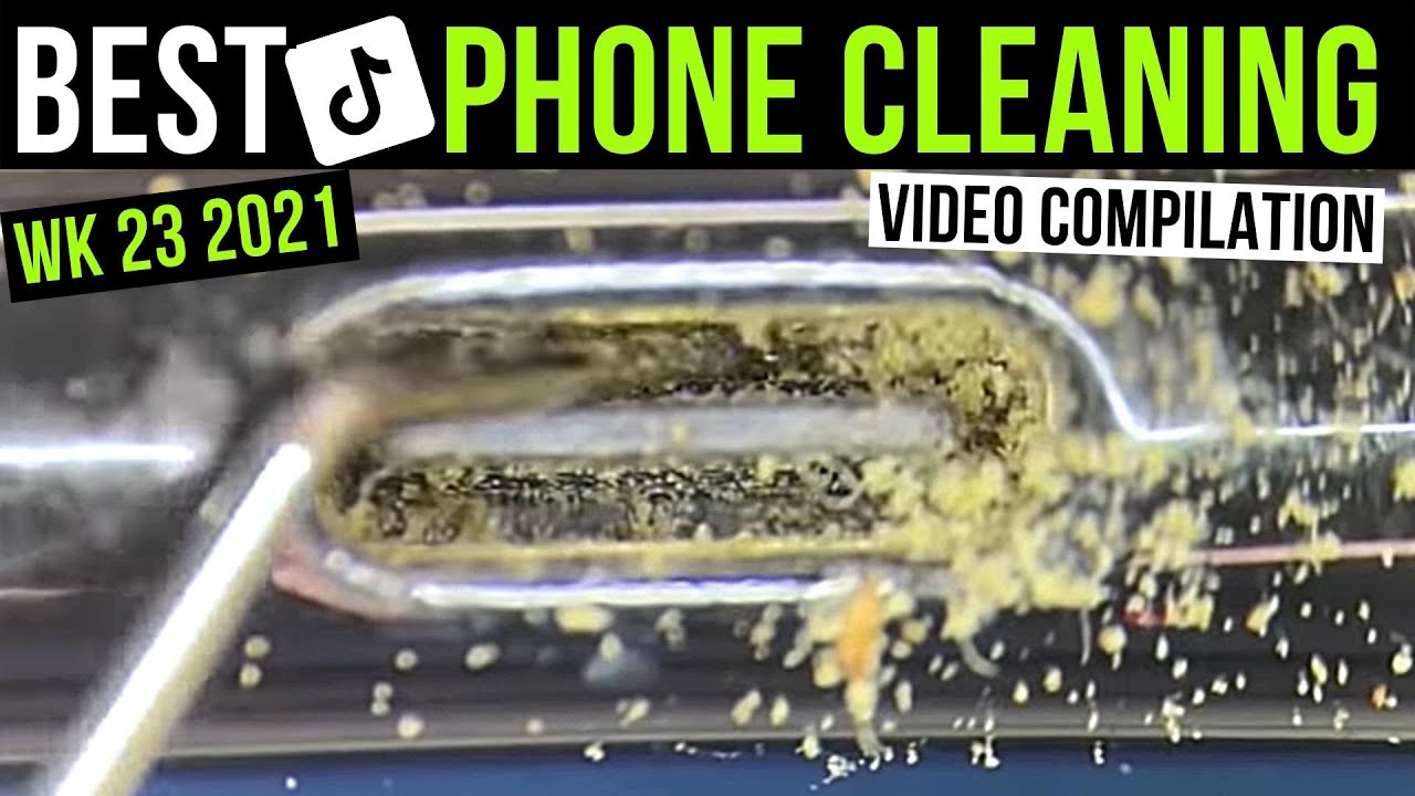 Week 23 2021 best phone cleaning TikTok videos. Compilation from Phone Fix Craft