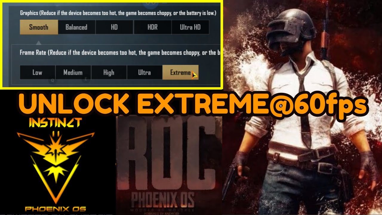 Unlock Extreme@60 FPS Limit On Phoenix OS ROC v8 & v9 & Android In Pubg Mobile | Extreme Frame Rate