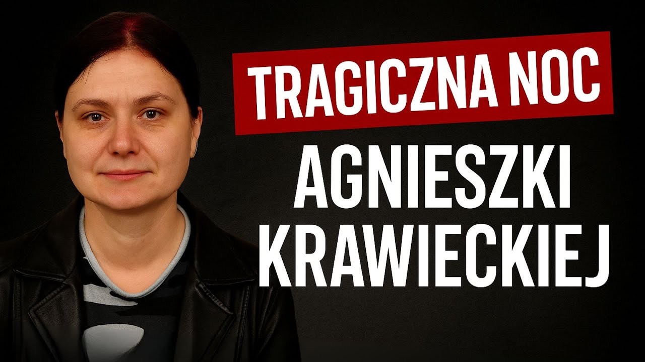 Tragiczna noc Agnieszki Krawieckiej | Podcast Kryminalny