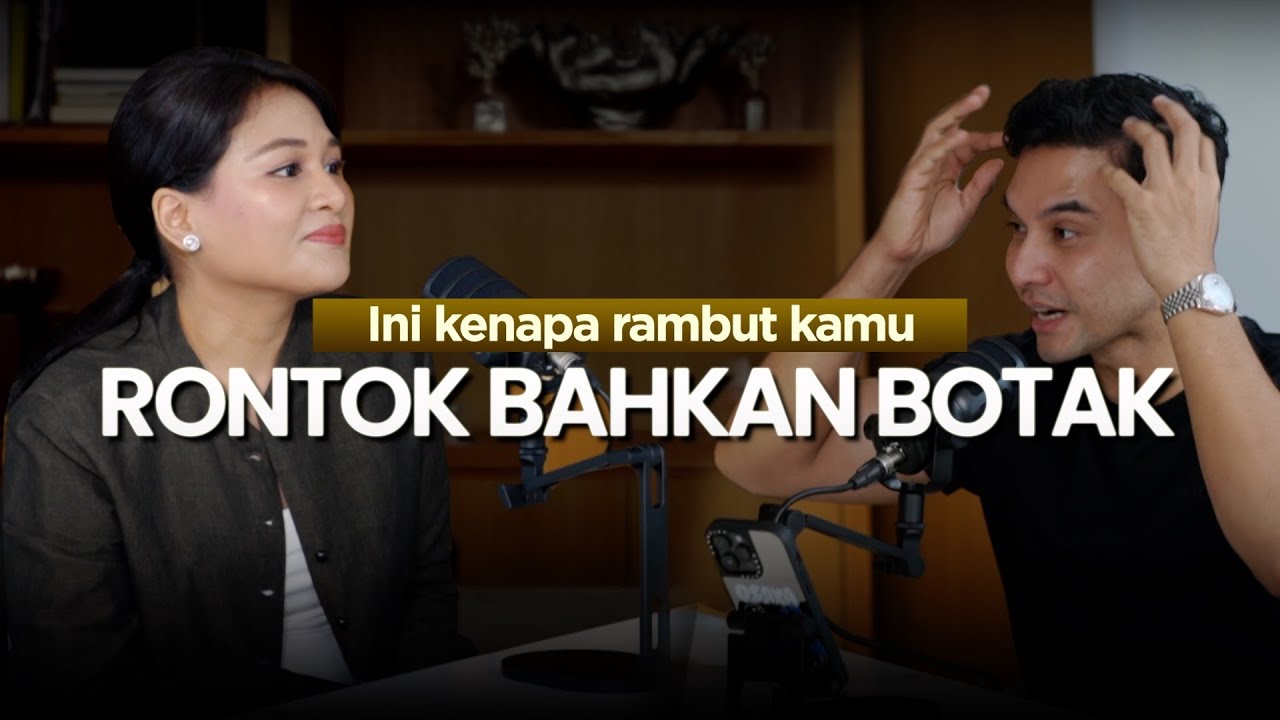 Konsul Gratis. Dokter Ini Jelasin Apa yang Bikin Kamu Botak & Cara Balikin Rambut Lagi. E#3