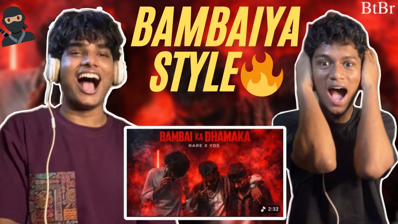 BAMBAI KA DHAMAKA by RARE X YDS | reaction|| GANGbtbr