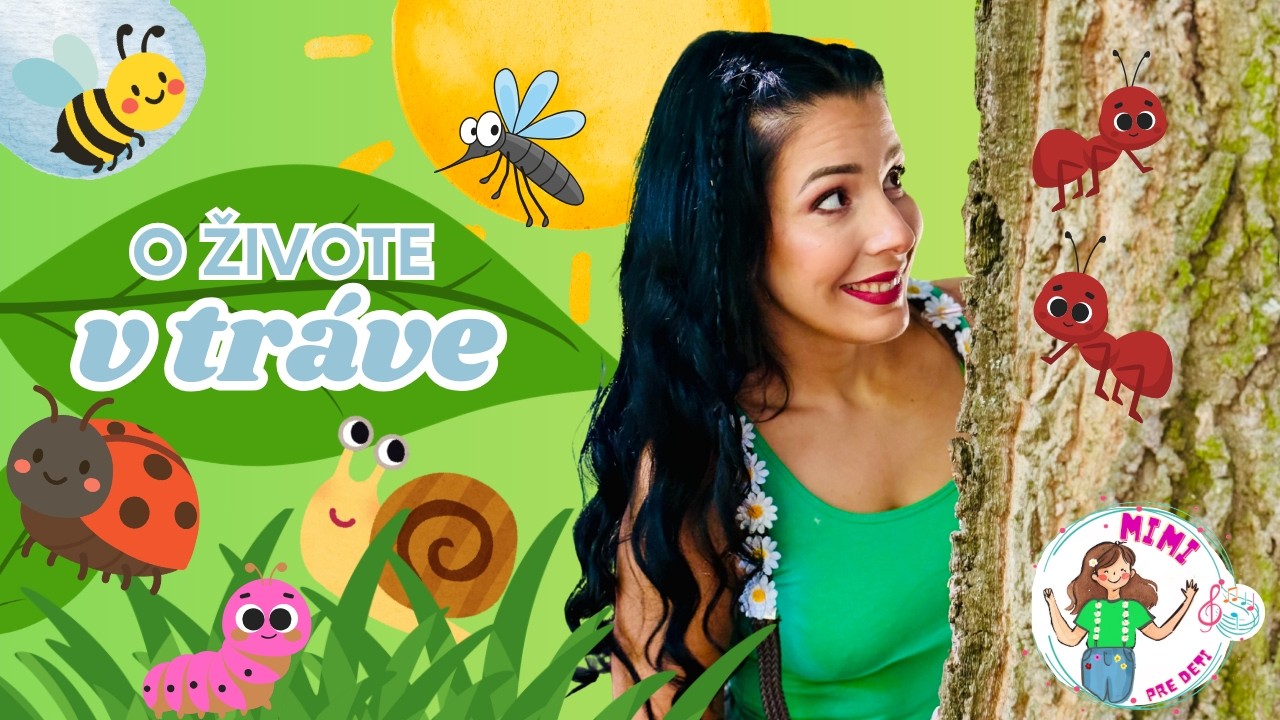 O živote v tráve | MIMI pre deti