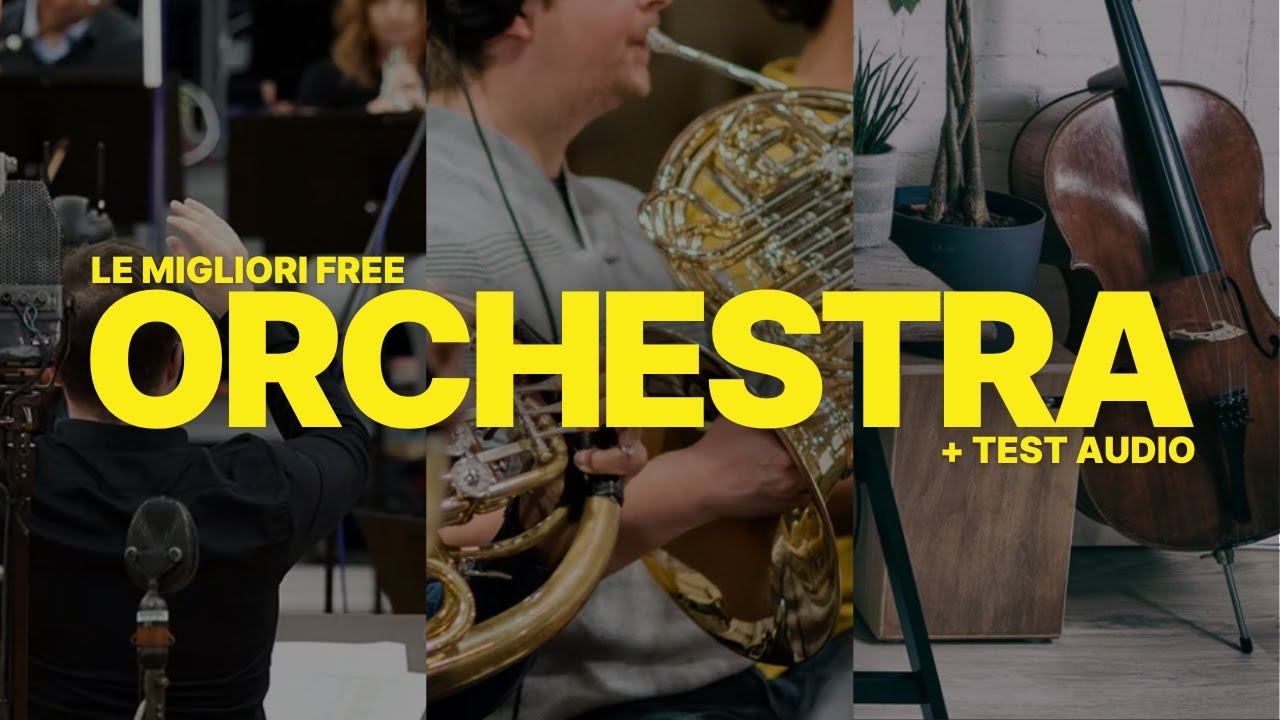 Le 3 Migliori Librerie Orchestrali Gratuite (NO Kontakt)
