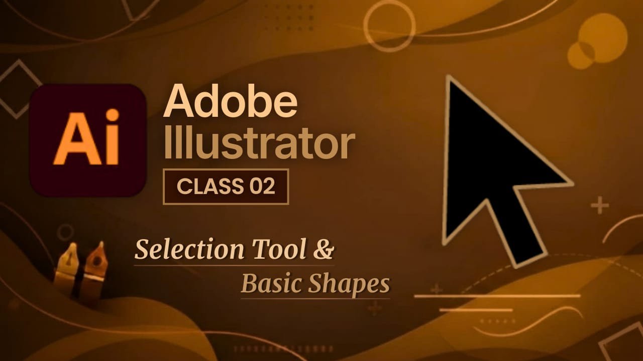 Adobe Illustrator Class 02 – Selection Tool & Basic Shapes