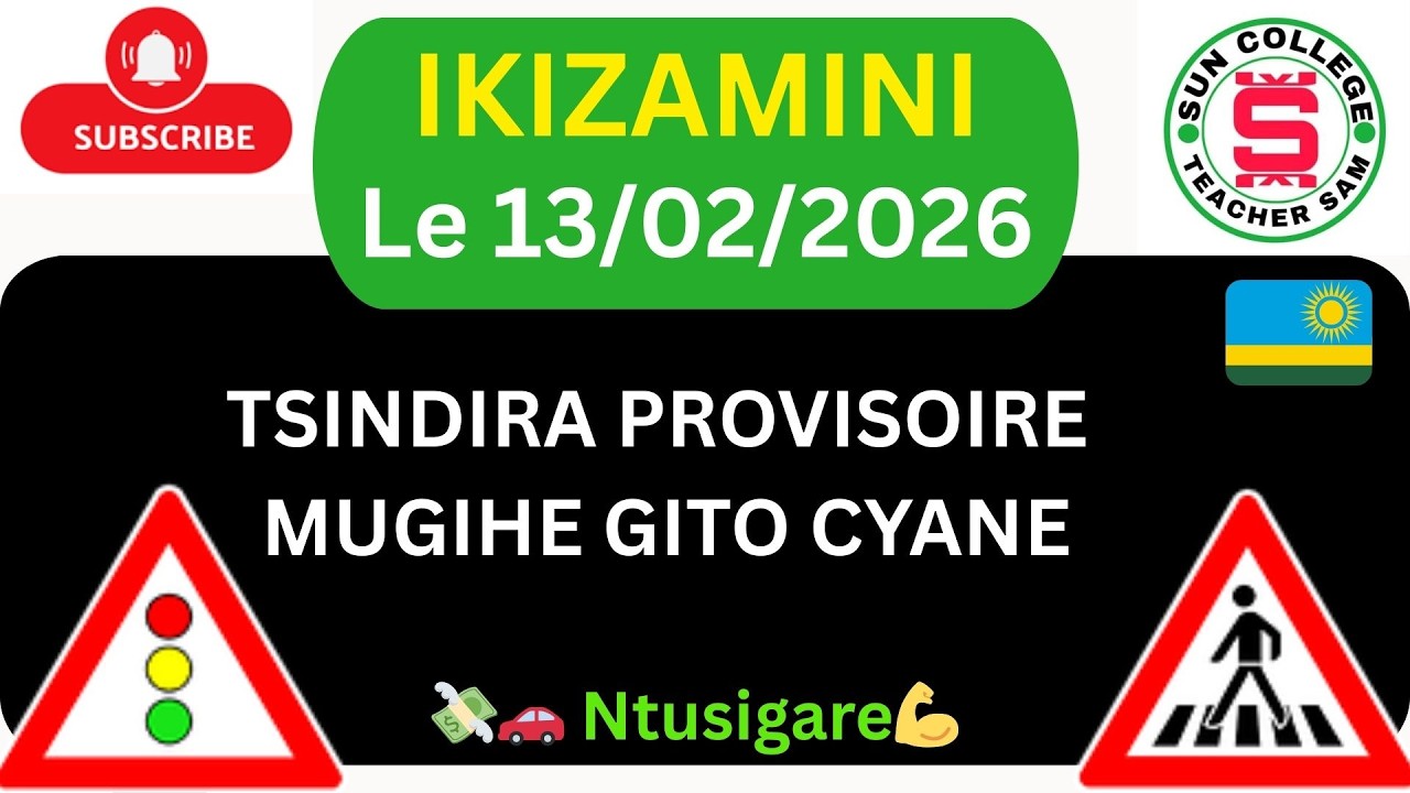 13 02 🚨IKIZAMINI CYA POROVIZWARI 📛🚖📛 AMATEGEKO Y'UMUHANDA 🚨 IBIBAZO N'IBISUBIZO 2026🚨 SAM TEACHER 🚨