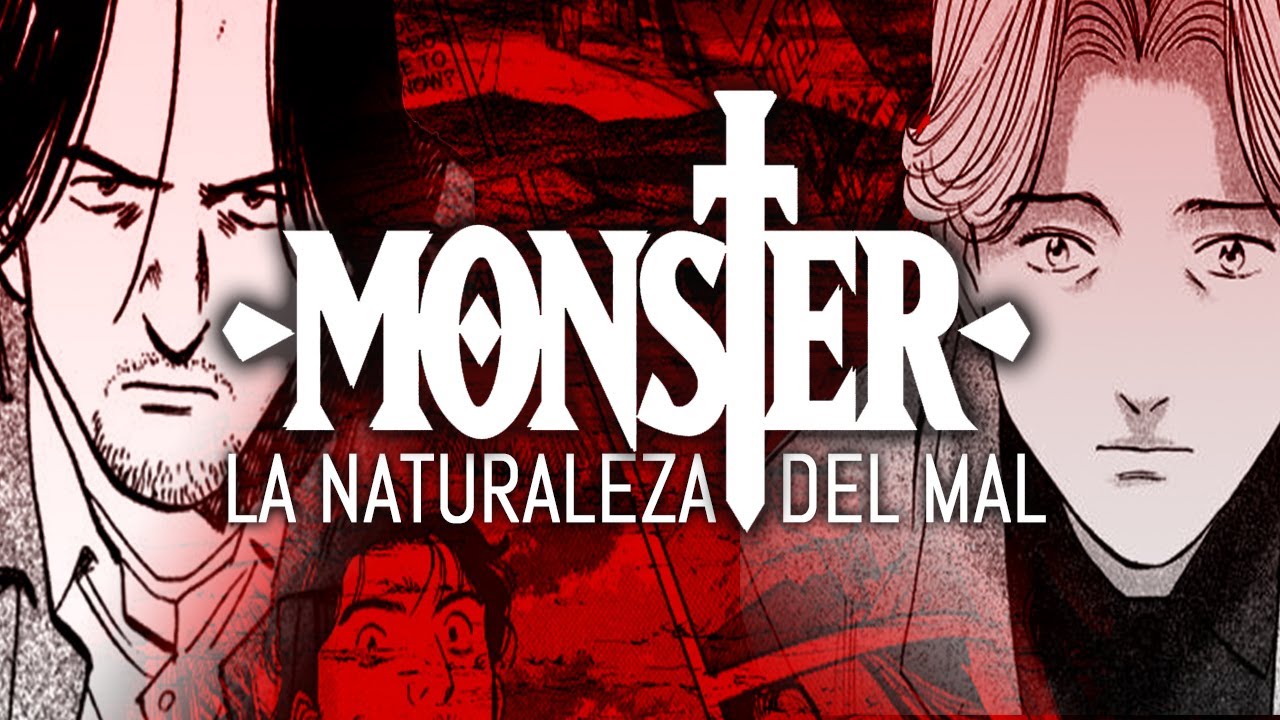 MONSTER: La condición humana y la naturaleza del mal | Análisis y reflexión