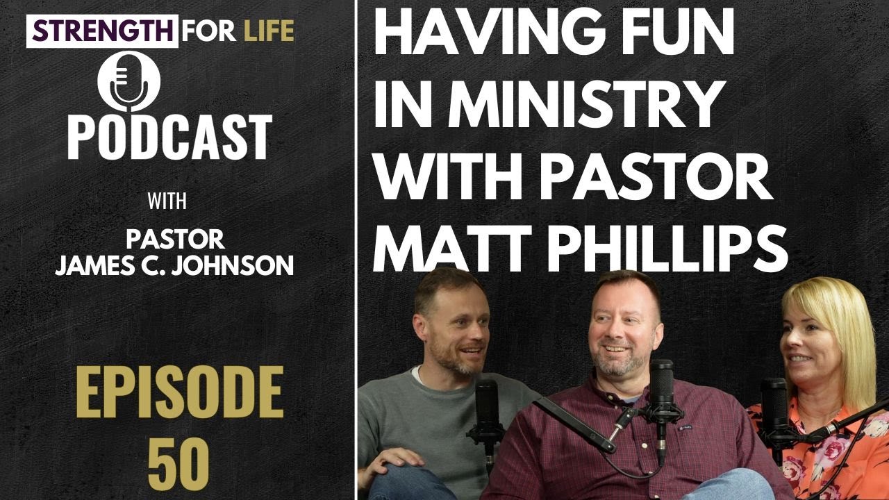 Ep 50: Pastor Matt Phillips